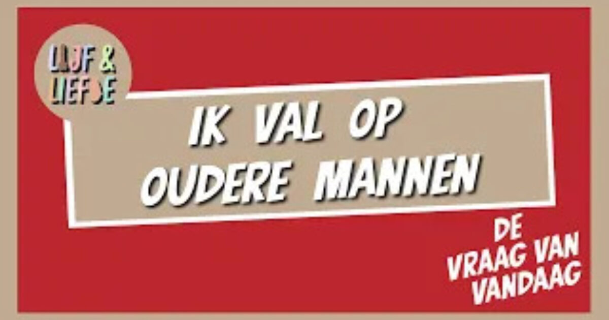 Ik val op oudere mannen